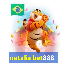 natalia bet888